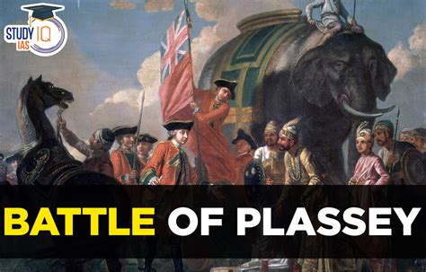 La Batalla de Plassey; Un Conflicto que Remodelaba el Subcontinente Indio con las Ambiciones Británicas